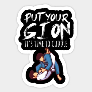 Put your gi on Its time to cuddle Sticker